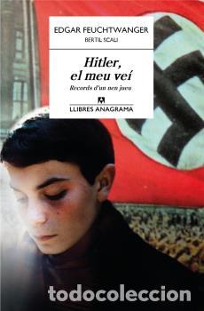 Libros: HITLER, EL MEU VE&Iacute; - FEUCHTWANGER, EDGAR, - Foto 1