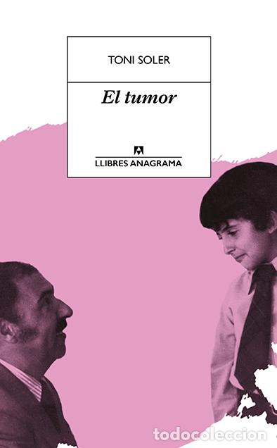 Libros: TUMOR, EL - SOLER, TONI, - Foto 1