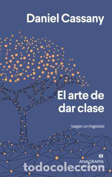 Libros: ARTE DE DAR CLASE, EL - CASSANY, DANIEL, - Foto 1