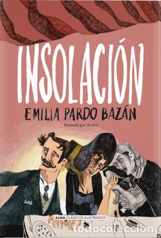 Libros: INSOLACI&Oacute;N - PARDO BAZ&Aacute;N, EMILIA, - Foto 1