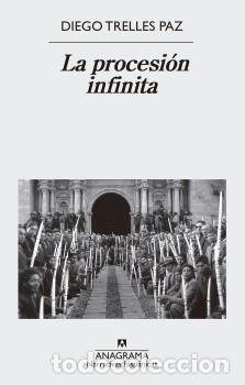 Libros: PROCESI&Oacute;N INFINITA, LA - TRELLES PAZ, DIEGO, - Foto 1