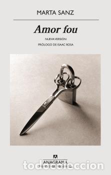 Libros: AMOR FOU - SANZ, MARTA, - Foto 1