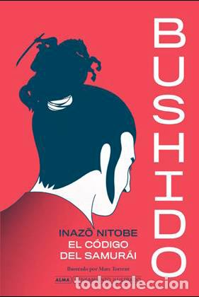 Libros: BUSHIDO EL C&Oacute;DIGO DEL SAMURAI - NITOBE, INAZO, - Foto 1