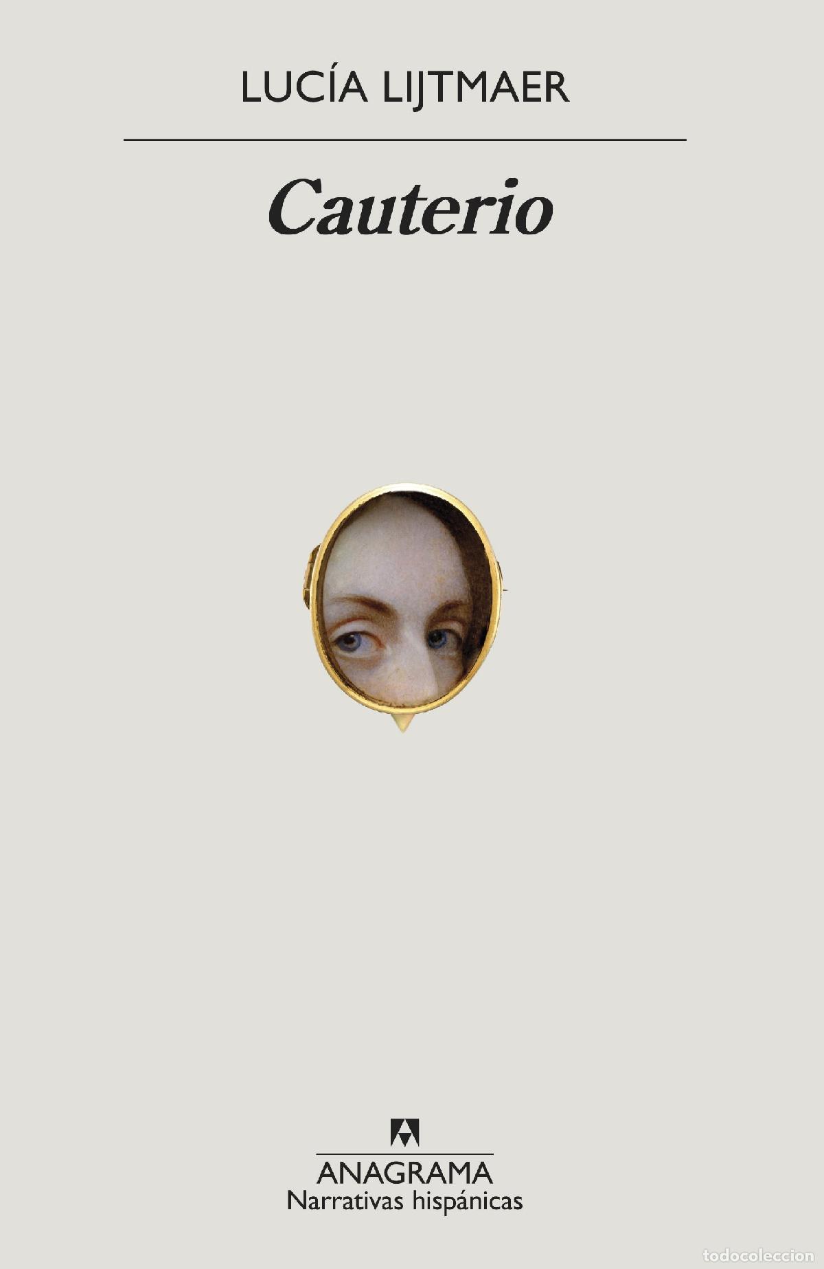 Libros: CAUTERIO - LIJTMAER, LUC&Iacute;A, - Foto 1