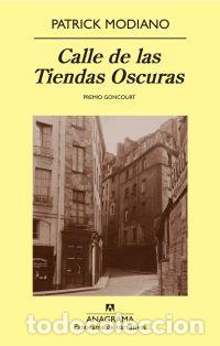 Libros: CALLE DE LAS TIENDAS OSCURAS - MODIANO, PATRICK, - Foto 1