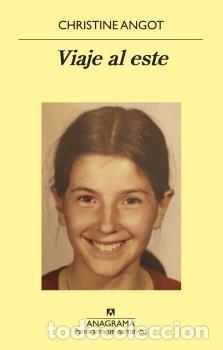 Libros: VIAJE AL ESTE - ANGOT, CHRISTINE - Foto 1
