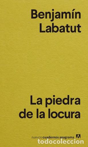 Libros: PIEDRA DE LA LOCURA, LA - LABATUT, BENJAM&Iacute;N, - Foto 1