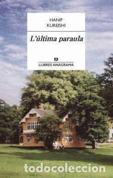 Libros: &Uacute;LTIMA PARAULA, L - KUREISHI, HANIF, - Foto 1