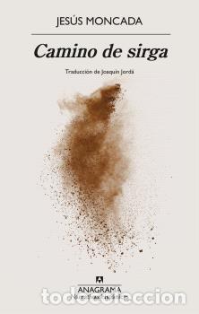 Libros: CAMINO DE SIRGA - MONCADA, JES&Uacute;S, - Foto 1