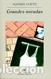 Libros: GRANDES MIRADAS - CUETO, ALONSO, - Foto 1