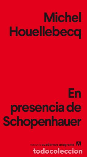 Libros: EN PRESENCIA DE SCHOPENHAUER - HOUELLEBECQ, MICHEL, - Foto 1
