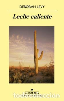 Libros: LECHE CALIENTE - LEVY, DEBORAH, - Foto 1