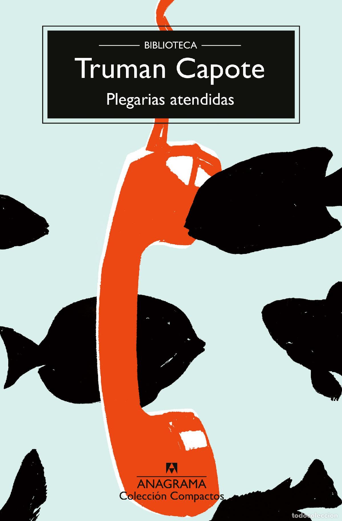Libros: PLEGARIAS ATENDIDAS - BTC - CAPOTE, TRUMAN, - Foto 1