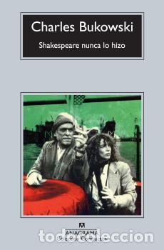 Libros: SHAKESPEARE NUNCA LO HIZO - CM - BUKOWSKI, CHARLES, - Foto 1