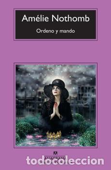 Libros: ORDENO Y MANDO -CM - NOTHOMB, AM&Eacute;LIE, - Foto 1