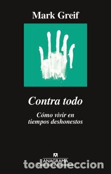 Libros: CONTRA TODO - GREIF, MARK, - Foto 1