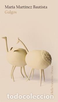 Libros: GALGOS - MART&Iacute;NEZ BAUTISTA, MAR&Iacute;A, - Foto 1
