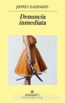 Libros: DENUNCIA INMEDIATA - EUGENIDES, JEFFREY, - Foto 1