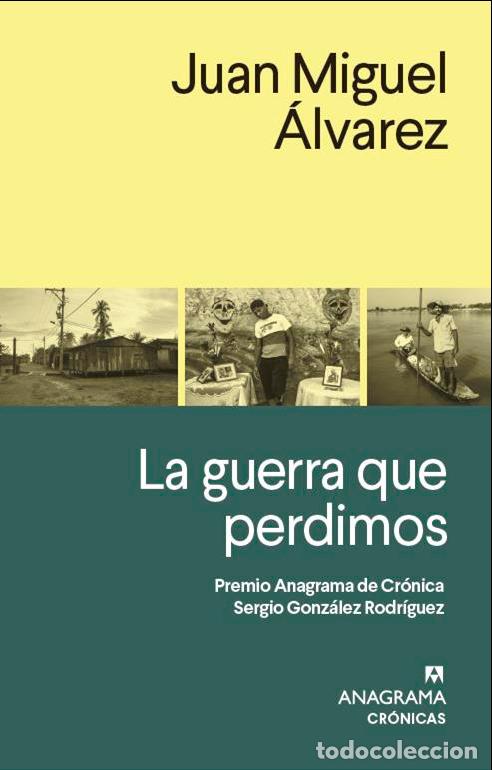 Libros: GUERRA QUE PERDIMOS, LA - &Aacute;LVAREZ, JUAN MIGUEL, - Foto 1