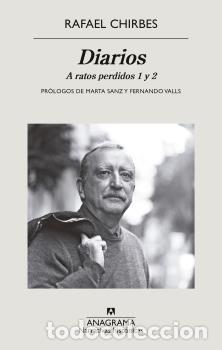 Libros: DIARIOS - A RATOS PERDIDOS 1 Y 2 - CHIRBES, RAFAEL, - Foto 1