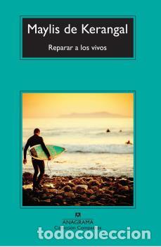 Libros: REPARAR A LOS VIVOS - CM - DE KERANGAL, MAYLIS, - Foto 1