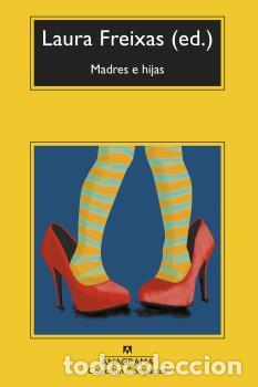 Libros: MADRES E HIJAS - CM - FREIXAS, LAURA (ED.), - Foto 1