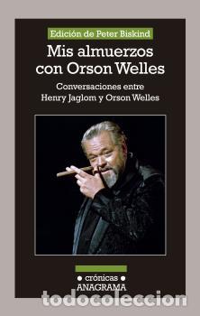 Libros: MIS ALMUERZOS CON ORSON WELLES - BISKIND, PETER, - Foto 1