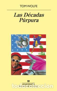 Libros: D&Eacute;CADAS P&Uacute;RPURA, LAS - WOLFE, TOM, - Foto 1