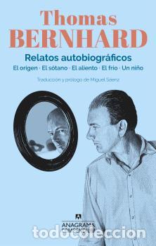 Libros: RELATOS AUTOBIOGR&Aacute;FICOS - BERNHARD, THOMAS, - Foto 1