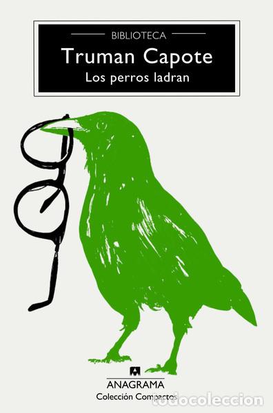 Libros: PERROS LADRAN, LOS - BTC - CAPOTE, TRUMAN, - Foto 1
