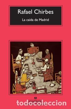 Libros: CA&Iacute;DA DE MADRID, LA - CM - CHIRBES, RAFAEL, - Foto 1