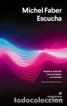 Libros: ESCUCHA - FABER, MICHEL,