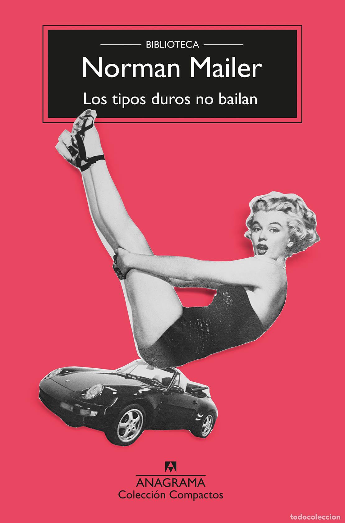 Libros: TIPOS DUROS NO BAILAN, LOS - BNM - MAILER, NORMAN, - Foto 1