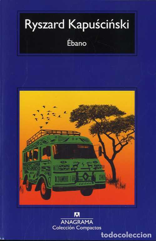 Libros: &Eacute;BANO - CM - KAPUSCINSKI, RYSZARD, - Foto 1