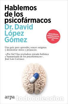 Libros: HABLEMOS DE LOS PSICOF&Aacute;RMACOS - L&Oacute;PEZ G&Oacute;MEZ, DAVID, - Foto 1