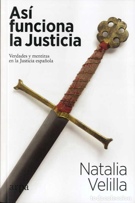 Libros: AS&Iacute; FUNCIONA LA JUSTICIA - VELILLA, NATALIA, - Foto 1