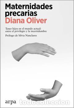 Libros: MATERNIDADES PRECARIAS - OLIVER, DIANA, - Foto 1