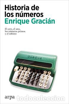 Libros: HISTORIA DE LOS N&Uacute;MEROS - GRACI&Aacute;N, ENRIQUE, - Foto 1