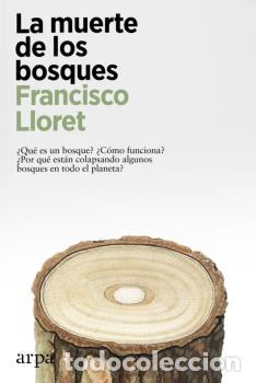 Libros: MUERTE DE LOS BOSQUES, LA - LLORET, FRANCISCO, - Foto 1
