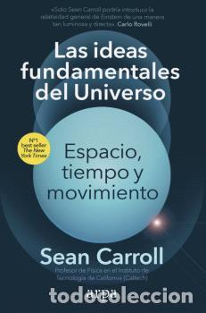 Libros: IDEAS FUNDAMENTALES DEL UNIVERSO, LAS - CARROLL, SEAN, - Foto 1