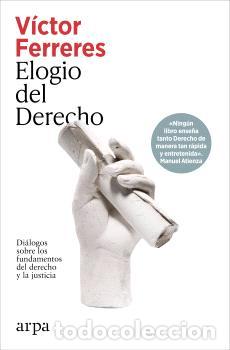 Libros: ELOGIO DEL DERECHO - FERRERES, VICTOR,