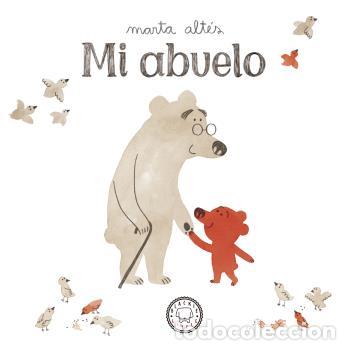 Libros: MI ABUELO - ALT&Eacute;S, MARTA,