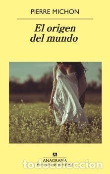 Libros: ORIGEN DEL MUNDO, EL - MICHON, PIERRE, - Foto 1