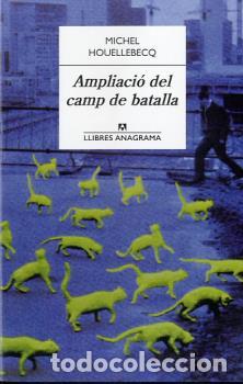 Libros: AMPLIACI&Oacute; DEL CAMP DE BATALLA - HOUELLEBECQ, MICHEL, - Foto 1