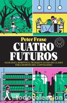 Libros: CUATRO FUTUROS - FRASE, PETER - Foto 1