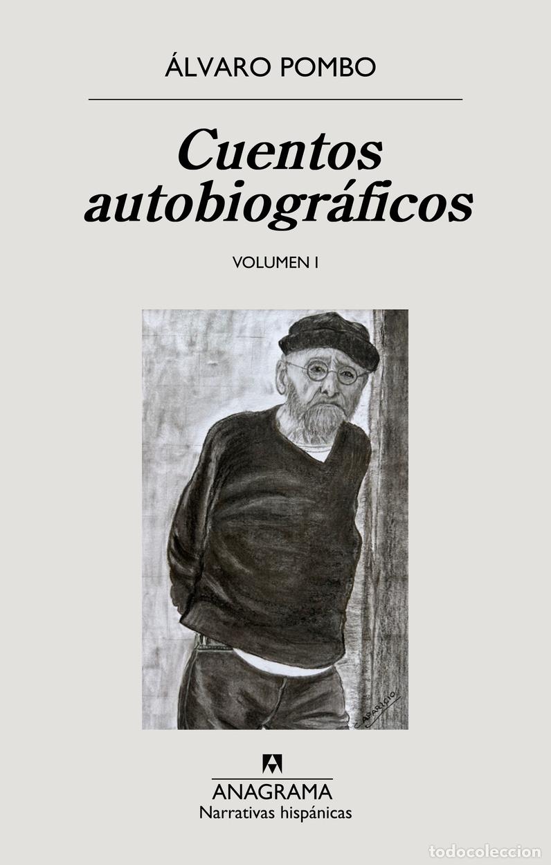 Libros: CUENTOS AUTOBIOGR&Aacute;FICOS - VOL. I - POMBO, &Aacute;LVARO, - Foto 1