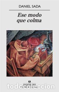 Libros: ESE MODO QUE COLMA - SADA VILLARREAL, DANIEL, - Foto 1