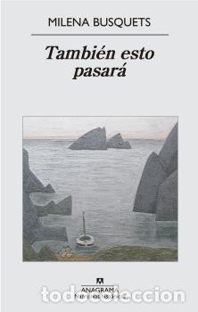 Libros: TAMBI&Eacute;N ESTO PASAR&Aacute; - BUSQUETS, MILENA, - Foto 1