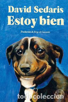 Libros: ESTOY BIEN - SEDARIS, DAVID - Foto 1