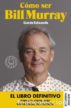 Libros: C&Oacute;MO SER BILL MURRAY - EDWARDS, GAVIN, - Foto 1